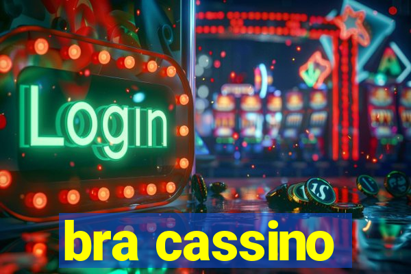 bra cassino