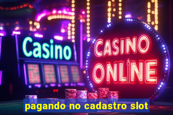 pagando no cadastro slot