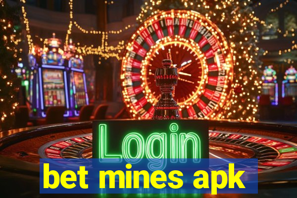 bet mines apk