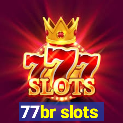 77br slots