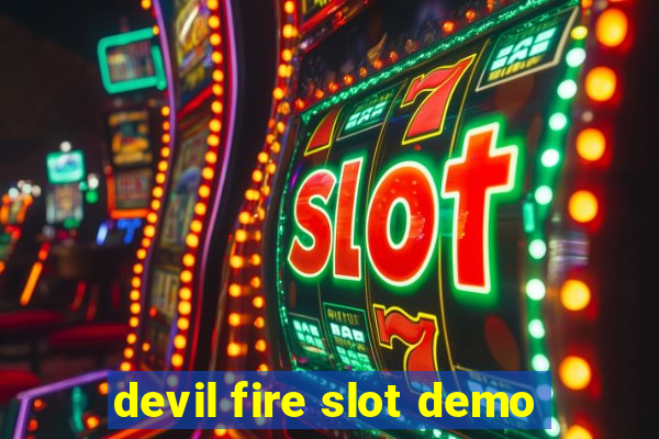 devil fire slot demo