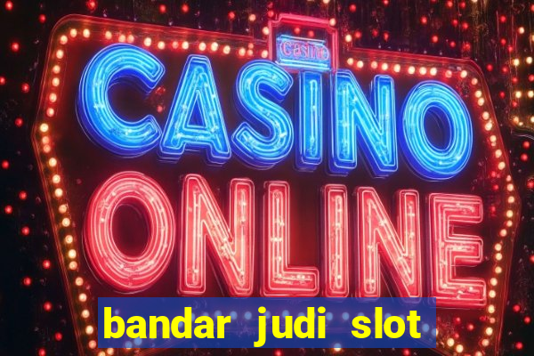 bandar judi slot online indonesia 2020