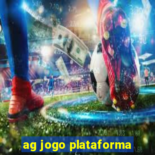 ag jogo plataforma