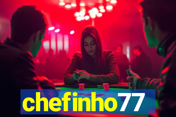 chefinho77