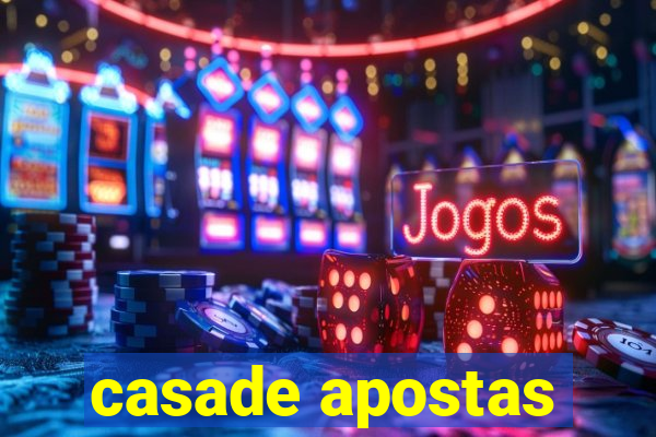 casade apostas