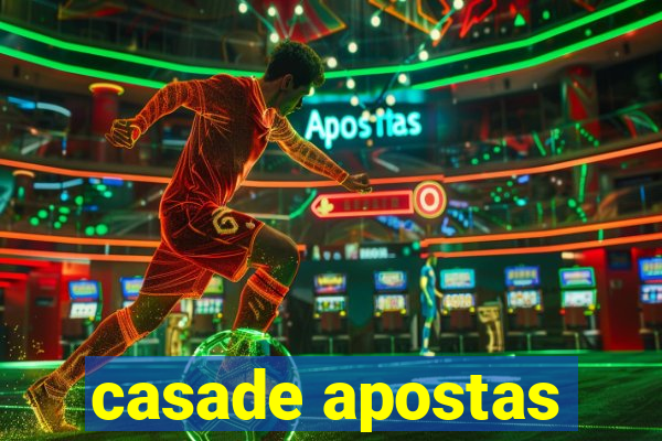 casade apostas