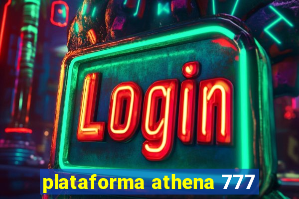 plataforma athena 777