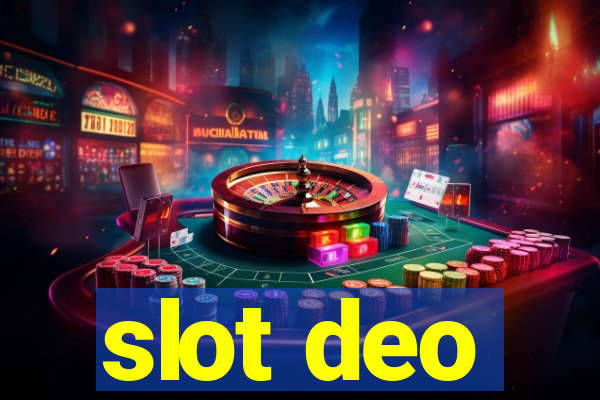 slot deo