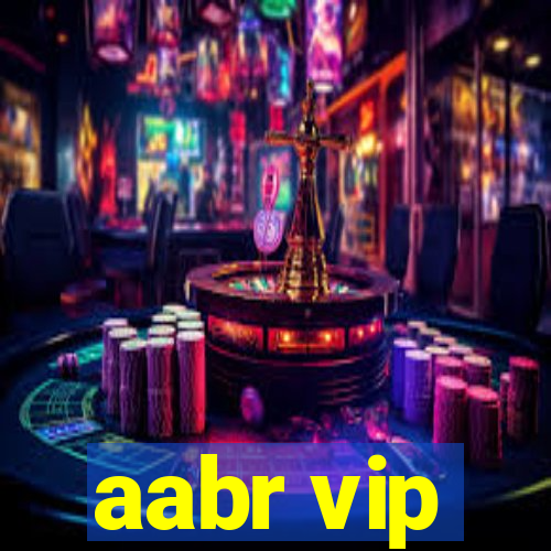 aabr vip