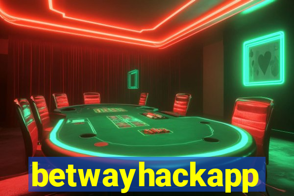 betwayhackapp