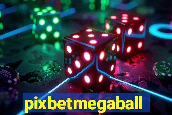 pixbetmegaball