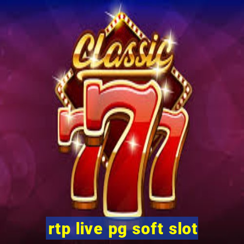 rtp live pg soft slot