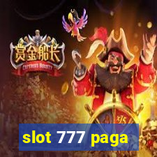 slot 777 paga