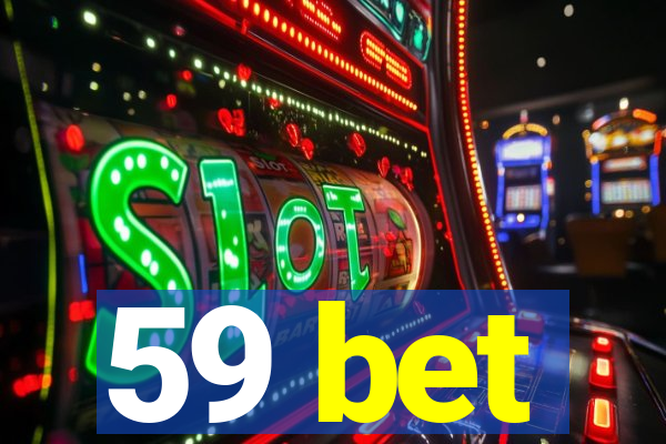 59 bet