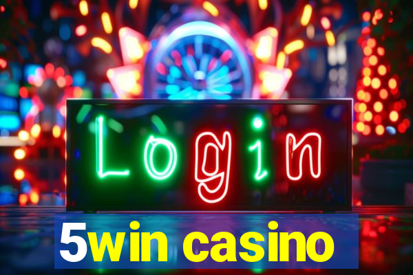 5win casino