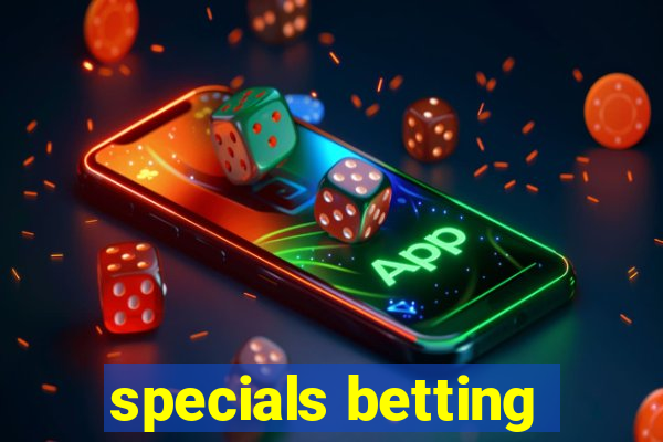 specials betting