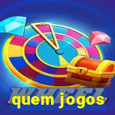 quem jogos