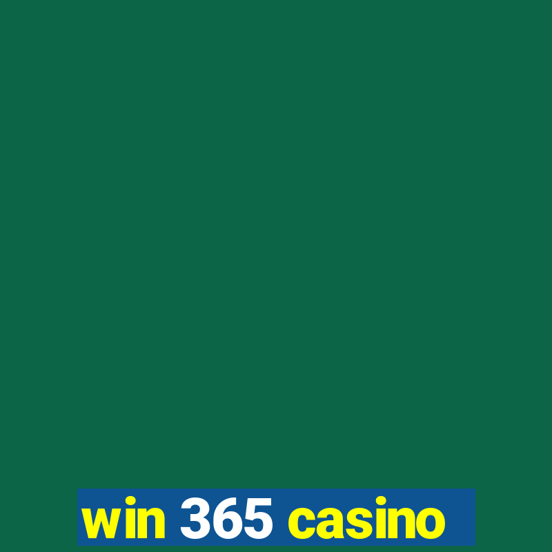 win 365 casino