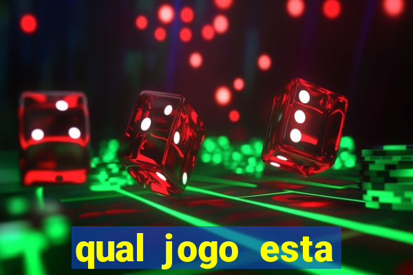 qual jogo esta pagando bem hoje