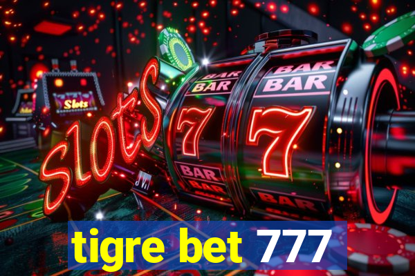 tigre bet 777