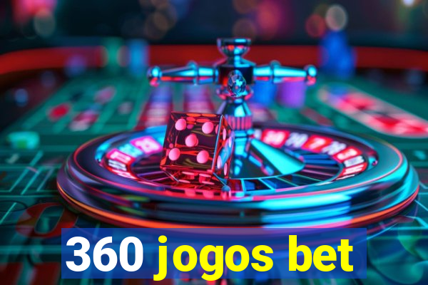 360 jogos bet