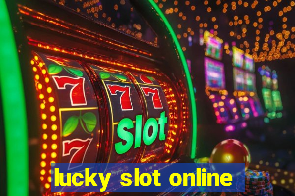 lucky slot online