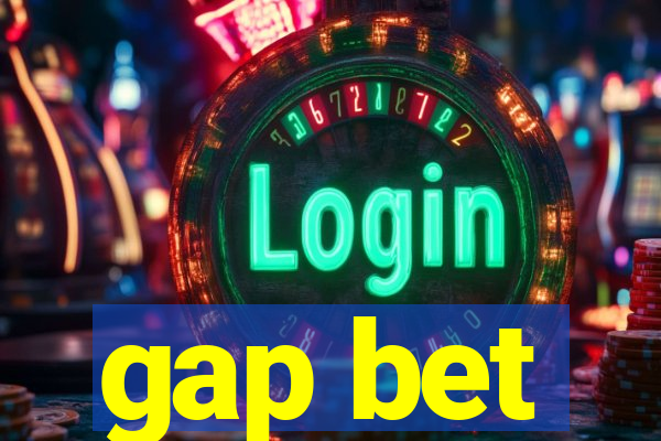 gap bet