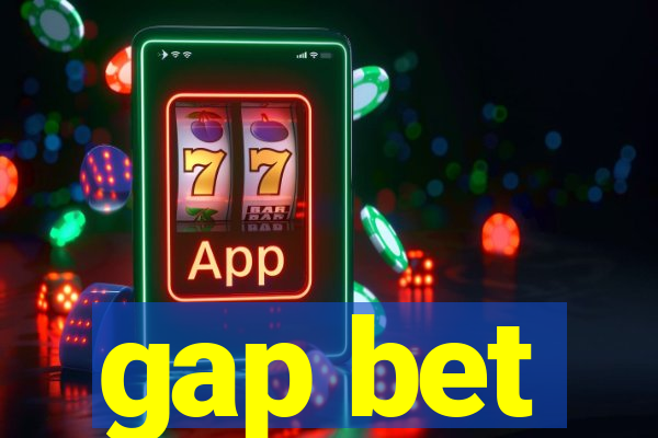 gap bet