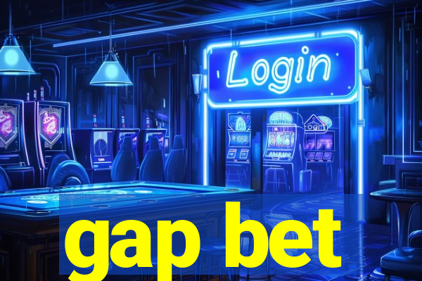 gap bet