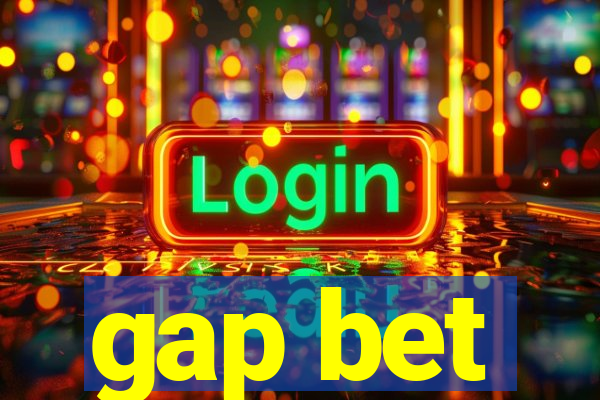 gap bet