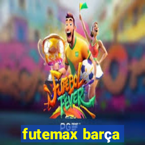 futemax barça