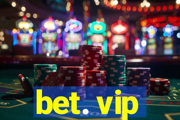 bet. vip