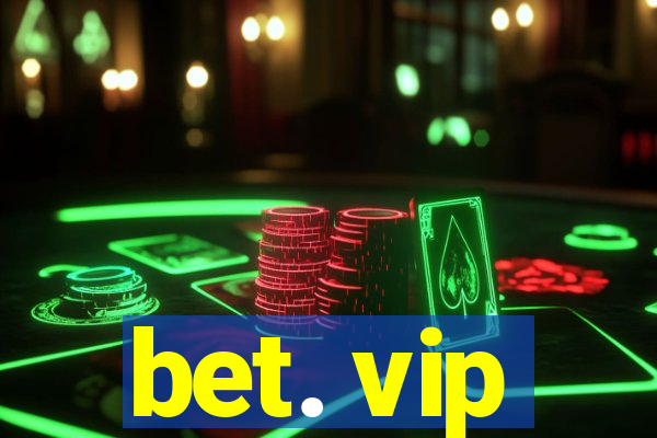 bet. vip