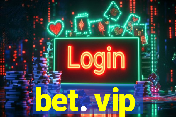 bet. vip