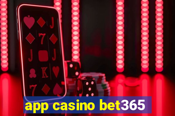 app casino bet365