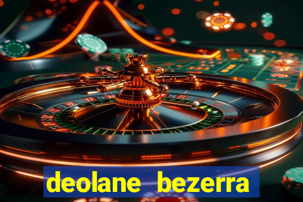 deolane bezerra jogo de aposta