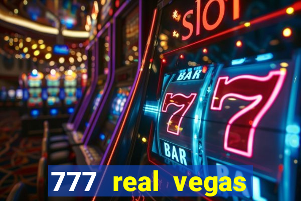 777 real vegas casino slots