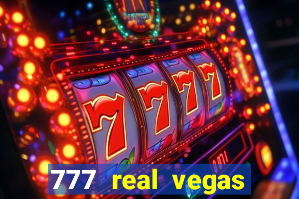 777 real vegas casino slots