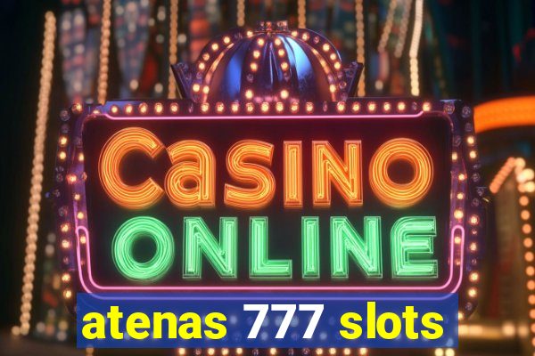 atenas 777 slots