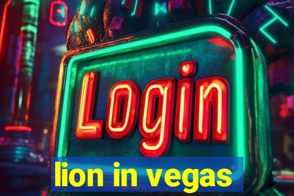 lion in vegas