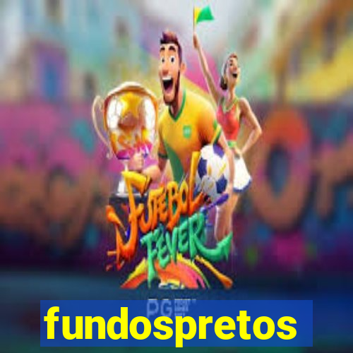 fundospretos