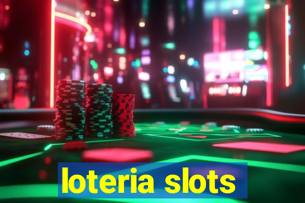 loteria slots