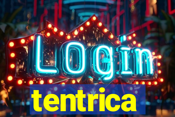 tentrica