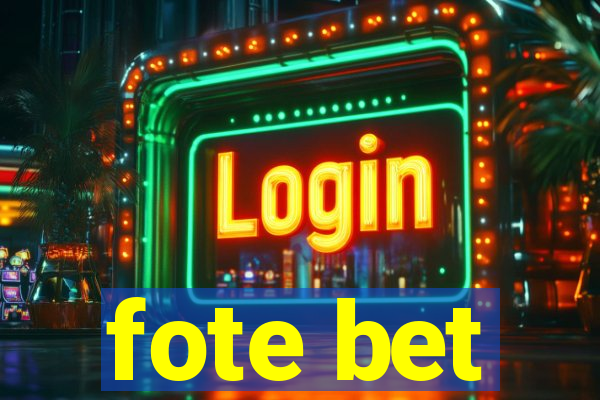 fote bet