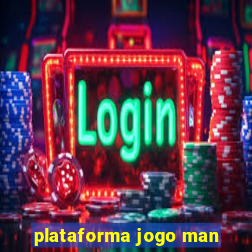 plataforma jogo man