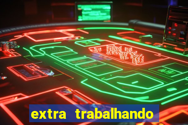 extra trabalhando em casa