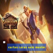 cartas raras coin master