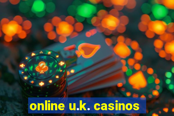 online u.k. casinos