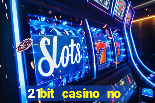 21bit casino no deposit bonus codes