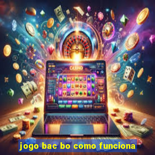 jogo bac bo como funciona